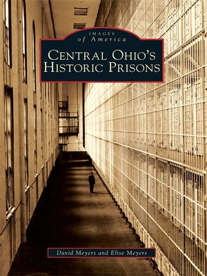 cover image of Central Ohio's Historic Prisons